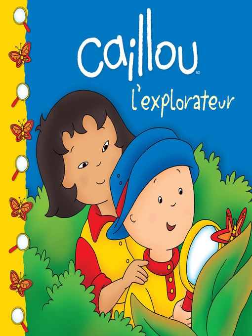 Title details for Caillou L'explorateur by Sarah Margaret Johanson - Wait list